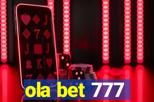 ola bet 777